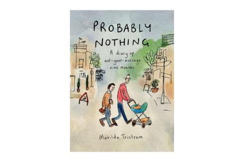 Probably Nothing Matilda Tristram